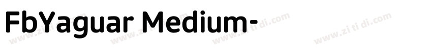 FbYaguar Medium字体转换